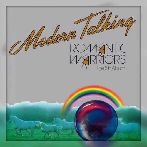 Modern Talking - Romantic Warriors (1987)