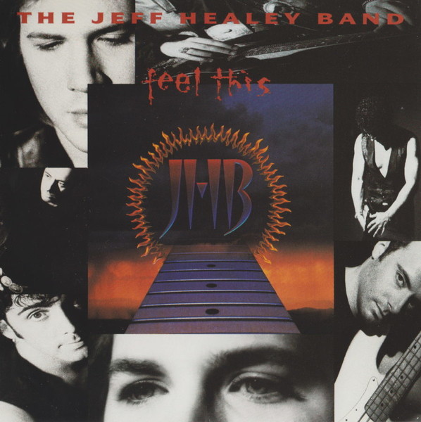 The Jeff Healey Band – Feel This (1992)