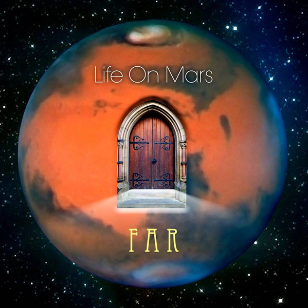 Life On Mars – Far (2015)